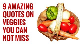 exciting quotes on vegetables [upl. by Airrat]