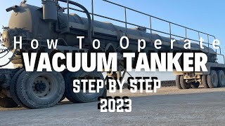 How to operate vacuum tanker 2023 COMPLETE GUIDE [upl. by Kwon]