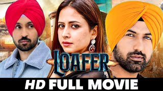 Loafer  New Punjabi Movie 2024 Full Movie Diljit Dosanjh Sargun Mehta  New Punjabi movies 2024 [upl. by Troy]