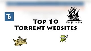 Top 10 Torrent Websites [upl. by Wolliw]