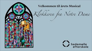 Hedemølle Efterskole  Musical 2022  Klokkeren fra notre dame  Lørdag [upl. by Sonitnatsok]