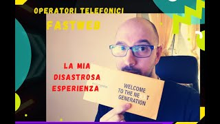 OPERATORI TELEFONICI 2022  LA MIA ESPERIENZA DISASTROSA 8 FASTWEB MOBILE [upl. by Haon]