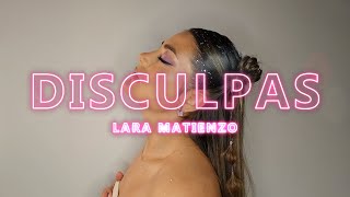 Lara Matienzo  DISCULPAS Official Lyric Video [upl. by Kristen]