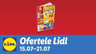 Ofertele saptamanii la Lidl • 15  21 Iulie 2024 [upl. by Lebiralc]