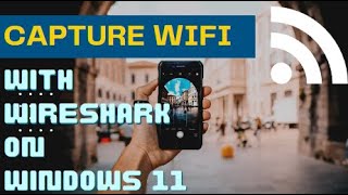 Capture WiFi with Wireshark on Windows 11 [upl. by Kwang]