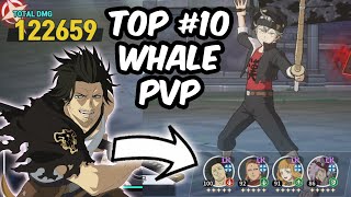 Top 10 Whale PVP  THIS TEAM IS ACTUALLY BROKEN  Black Clover Mobile Rise Of The Wizard King [upl. by Stubbs]