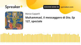 Muhammad il messaggero di Dio Ep 127 speciale [upl. by Furmark]