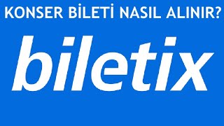 Biletix Konser Bileti Nasıl Alınır [upl. by Ennaeerb]