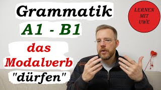 Grammatik für die Grundstufe A1B1 – Teil 006 – das Modalverb „dürfen“ [upl. by Pearlstein]