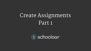 Schoology Assignments  Part 1 [upl. by Fulton]