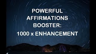 Powerful Affirmations Booster 1000 x Enhancement Subliminal with theta binaural beats [upl. by Groh]