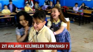 ZIT ANLAMLI KELİMELER TURNUVASI 7 [upl. by Nohsram612]