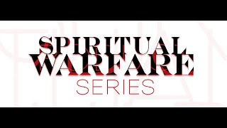 SPIRITUAL WARFARE PART 2 PRINCIPALITIES amp POWERS [upl. by Fokos]