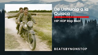 De Ushuaia a la Quiaca HIP HOP Rap Beat Instrumental Boom Bap GustavoSantaolalla [upl. by Silvio]