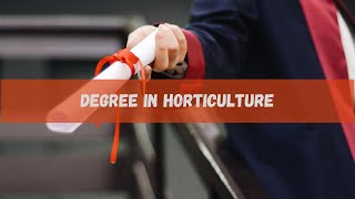 Degree in Horticulture  Departments [upl. by Zina]