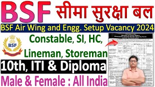 BSF New Vacancy 2024 🔥 BSF Air Wing Vacancy 2024 🔥 BSF Constable Vacancy 2024 🔥 BSF Notification pdf [upl. by Atnohsal]