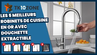 Les 5 meilleurs robinets de cuisine en or avec douchette extractible [upl. by Bromleigh94]