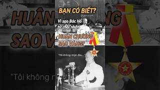 BẠN CÓ BIẾT Vì sao Bác Hồ lại từ chối nhận Huân chương Sao Vàng không genzcoai vietnam bacho [upl. by Osnohpla519]