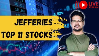 Jefferies Top 11 Picks  Complete Stock Analysis [upl. by Eymaj]