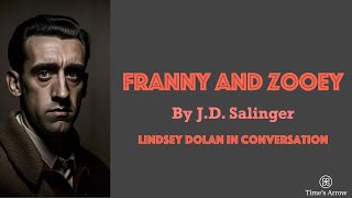 Franny and Zooey by JD Salinger  Times Arrow Podcast with Lindsey Dolan [upl. by Sixel]