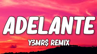 Otilia  Adelante Lyrics Y3MR Remix  LIMMA [upl. by Mcclure]