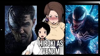 NTR Kokujin no Tenkousei react to Hiroki as VenomHiroki as Tom HardyMarvelVenomGacaha React [upl. by Ardnod]