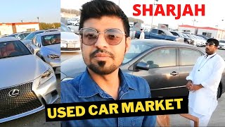 Visiting Used Cars Market Sharjah  Souq Al Haraj [upl. by Emearg841]