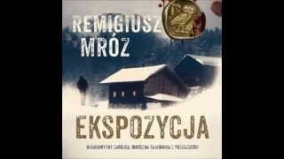 Ekspozycja  Remigiusz Mróz  audiobook  demo [upl. by Edelsten]