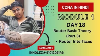 CCNA Hindi  Day 18  Router Basic Theory Part 3  Router Interfaces [upl. by Chaiken]