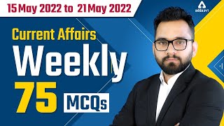 15 May to 21 May  Weekly Current Affairs 2022  75 Important MCQ  Current Affairs Adda247 [upl. by Dorthea]