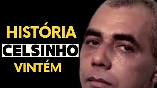 Quem foi o Celsinho da Vila Vintém [upl. by Annahsirhc]