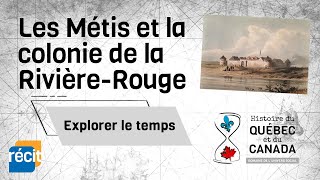 Les Métis et la colonie de la RivièreRouge [upl. by Arraek]