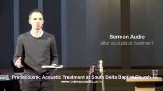 Primacoustic Acoustic Treatment Before and After  Sermon Audio [upl. by Arat]