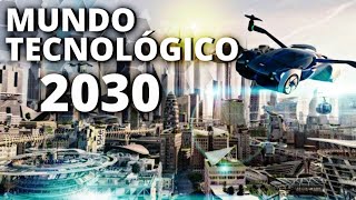 20 Tecnologias que nos esperam em 2030 [upl. by Aliuqehs584]