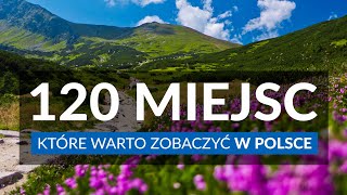 POLSKA  120 miejsc które warto zobaczyć  Najpiękniejsze miejsca idealne na wycieczkę i urlop [upl. by Heisser]