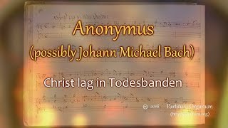 Anonymus Christ lag in Todesbanden [upl. by Akiemehs330]