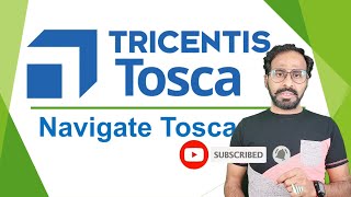 TRICENTIS Tosca 160  Lesson 02  Navigate Tosca  Navigations in Tosca  Automation Tool [upl. by Carolee]