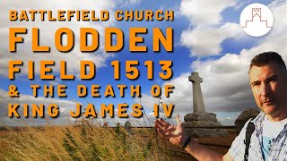 BATTLE OF FLODDEN amp ST PAULS CHURCH BRANXTON Northumberland [upl. by Izy]