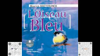 loiseau bleu Maurice Maeterlinck Audiobook [upl. by Gery]