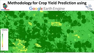 Predict crop yield using satellite imagery and remote sensing data in Google Earth Engine [upl. by Knighton976]