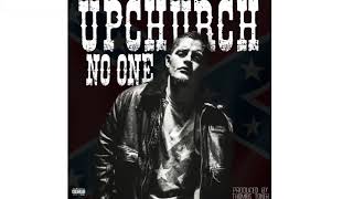 Upchurch “No one told us” New Album Coming Soon [upl. by Lance856]