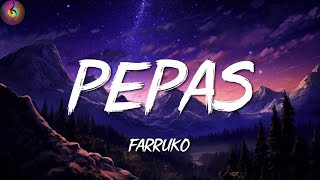 Pepas ā•øFarruko  LetraLyrics [upl. by Edahc]