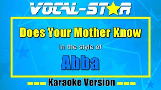 Abba  Does Your Mother Know  Vocal Star Karaoke Version  Lyrics 4K [upl. by Notlit]