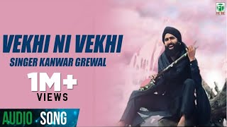 Kanwar Grewal ● Vekhi Ni Vekhi ● Latest Punjabi Songs ● Superhit Punjabi Songs ● Finetone Music [upl. by Osana]