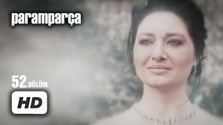 Paramparça Dizisi  Paramparça 52 Bölüm İzle [upl. by Elohcim]