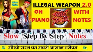 Illegal Weapon 20  Street Dancer 3D  Varun Shraddha Piano Tutorial With Notes [upl. by Erfert]