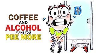 This Is WHY Coffee And Alcohol Make You Pee [upl. by Hendrika]