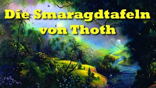 Die Smaragdtafeln von Thoth dem Atlanter [upl. by Oran775]