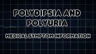 Polydipsia and Polyuria Medical Symptom [upl. by Nialb]