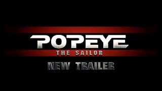 Popeye The Sailor  New Trailer 2023 [upl. by Spain]